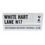 Tottenham Hotspur FC White Street Sign LKT Sport Gloss finish design stamped metal wall sign White Hart Lane N17 road sign, the home of Tottenham Hotspur FC on a white background Ready to hang on the wall with four small holes for fixing Official licensed
